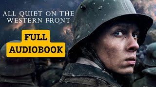 All Quiet on the Western Front Full Audiobook  Unabridged Complete Series by EchoTales Audiobooks [upl. by Nicki]