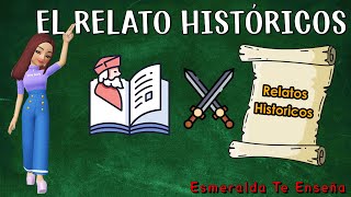 El relato histórico Definición Partes Características Función y Tipos Explicación fácil [upl. by Vasily]