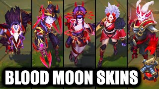 All Blood Moon Skins Spotlight 2024  New Fiddlesticks Zed Zyra League of Legends [upl. by Behlau]