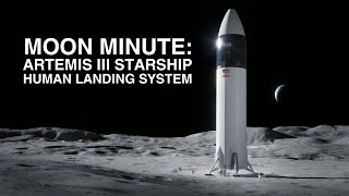 MOON MINUTE Artemis III Starship Human Landing System [upl. by Netsirt]