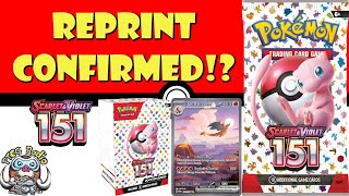 Scarlet amp Violet 151 Reprint Confirmed Out of Stock Set is Coming Back GREAT Pokémon TCG News [upl. by Ellenoj]