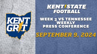 Kent State Football Week 3 vs Tennessee Weekly Press Conference 9924 [upl. by Woo]