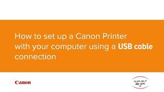 How to set up your Canon printer with your computer using a USB cable connection [upl. by Yelsnik]