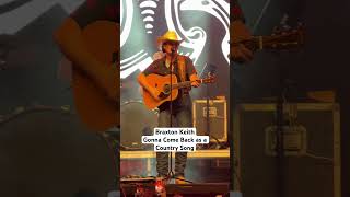 Braxton Keith  Gonna Come Back as a Country Song [upl. by Gualtiero784]