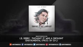 Lil Bibby  Thought It Was A Drought Instrumental Prod By ThaKidDJL  DL via Hipstrumentals [upl. by Beera]