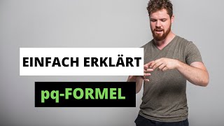 pqFormel Einfach erklärt  Voraussetzung Herleitung Beispiele  Trick zur Überprüfung der Lösung [upl. by Donnelly]