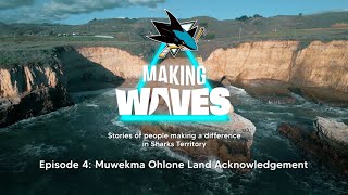 Making Waves Muwekma Ohlone Land Acknowledgement [upl. by Gnilrets26]