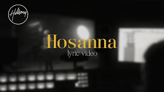 Hosanna Official Lyric Video  Hillsong Worship [upl. by Ymmak308]