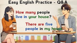 Easy English Practice  QampA  English Speaking Practice  Learn English [upl. by Nivlad359]