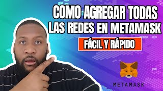 Como agregar Todas las Redes en Metamask Facil y rapido Tutorial [upl. by Laamak]