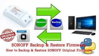 วิธีการทำ how to backup amp restore sonoff original firmware [upl. by Isidore921]