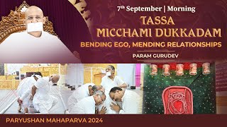 Paryushan 2024 Day 7  Pre Samvatsari Micchami Dukkadam  Param Gurudev Shree Namramuni MS  7Sep24 [upl. by Noirb]