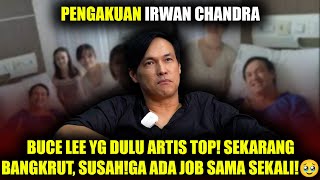 IRWAN CHANDRA— BUCE LEE “ SAYA BANGKRUT ABIS SEMUA🥹” [upl. by Naehgem553]