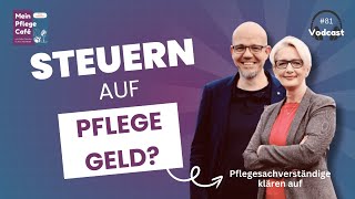 Pflegegeld versteuern 💸 Was du über Steuern auf Pflegegeld und Verhinderungspflege wissen musst [upl. by Ggerk]