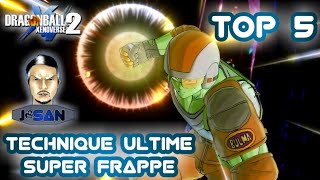 TOP 5 Technique Ultime Super Frappe dégâts DRAGON BALL XENOVERSE 2 [upl. by Evania179]