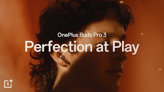 OnePlus Buds Pro 3  Perfection at Play [upl. by Ursi114]