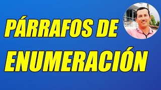 LOS PÁRRAFOS DE ENUMERACIÓN CONCEPTO Y EJEMPLOS BIEN EXPLICADOS CON EJEMPLOS [upl. by Docile]