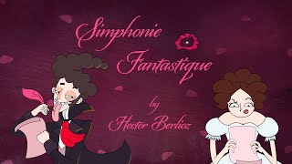 Episode 14 Symphonie Fantastique by Hector Berlioz [upl. by Atelokin]