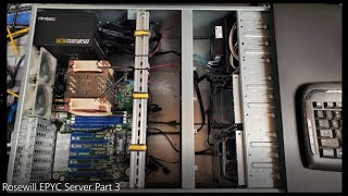 Rosewill EPYC Server Part 3 [upl. by Ymeraj]