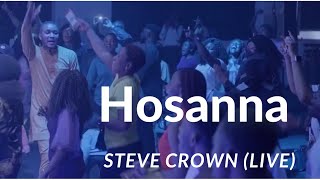 Steve Crown  Hosanna Live Official Video worship stevecrown yahweh trending [upl. by Assiroc]