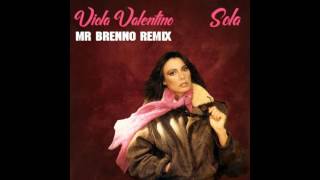 Viola Valentino  Sola  Mr Brenno Remix [upl. by Irtimid]