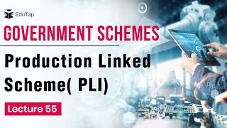 Production Linked Incentive Scheme PLI  Important Govt Scheme for Phase 1 and 2  RBI Grade B [upl. by Goldsworthy]