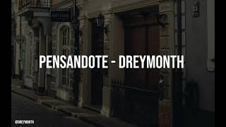 Pensándote  Dreymonth [upl. by Seebeck]