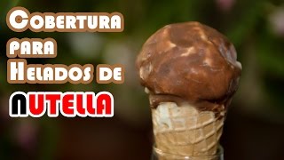 Cobertura Magica para Helados de Nutella [upl. by Liuka986]