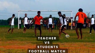 Teachers vs Students Football Match 2024 [upl. by Notfa]