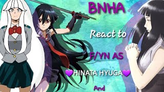 ★BNHA REACT TO FYN AS 💜HINATA HYUGA💜 AND 🩸⚔️AKAME⚔️🩸★ 🇨🇴🇪🇦🇺🇸🇧🇷 Pt1 ¡NO ORIGINAL [upl. by Lacey]