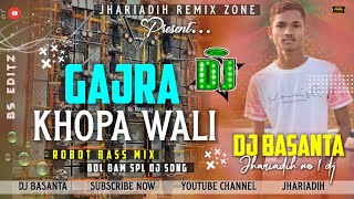 GAJRA KHOPA WALI 🌸 ROBOT BASS MIX DJ SONG 🌹 BOL BAM SPL 🔥 DJ BASANTA [upl. by Einnim]