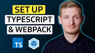 How To Set Up TypeScript amp Webpack  Part 1 [upl. by Pelpel]