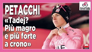 Giro dItalia Petacchi «Più magro e attento alla crono Pogacar teme Vingegaard» [upl. by Ludlow]