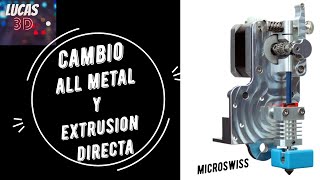 Cambio ENDER 3  Extrusion DIRECTA y ALLMETAL MicroSwiss [upl. by Edson]