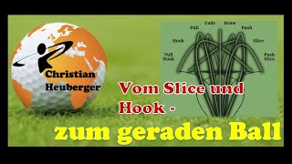 Golf Vom SLICE und HOOK  zum GERADEN BALL [upl. by Glanville]