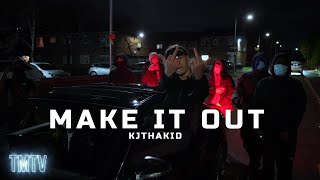 KjThaKid  Make it Out TMTVPR 4K [upl. by Iney148]