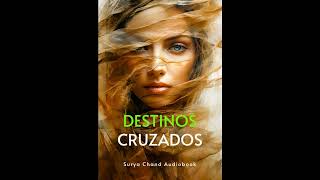 Destinos Cruzados 0810 [upl. by Frederich981]