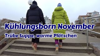 Kühlungsborn November  Trübe Suppe warme Plätzchen [upl. by Samul997]