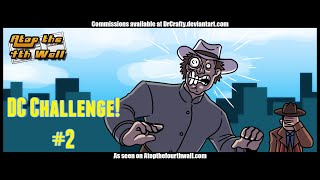 DC Challenge 2  Atop the Fourth Wall [upl. by Ollecram]