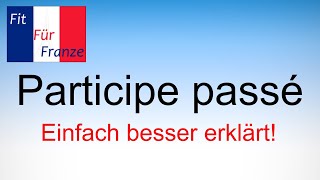 SO LERNE ICH das Participe passé [upl. by Demetre]