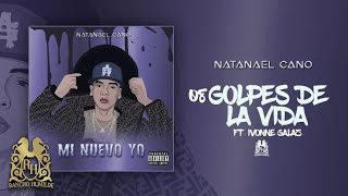 08 Natanael Cano ft Ivonne Galaz  Golpes De La Vida Official Audio [upl. by Eeldivad227]