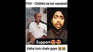 Chithhi na koi sandesh Sudesh Sharma Ft Shanu Dubey 🌺 Duet with Stars 🌺 Jagjit Singh Ji 🌺 Cover 🌺 [upl. by Nale]