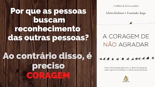 Livro em Áudio  A Coragem de Não Agradar 📕🎧 [upl. by Bedelia792]