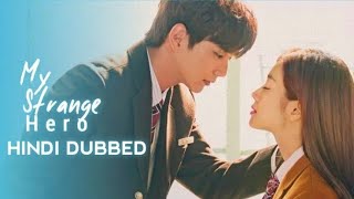 My Strange Hero Korean Drama In Hindi  High School Korean Drama In Hindi Dubbed  PlayFlix Official [upl. by Nomelihp]