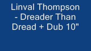 Linval Thompson  Dreader Than Dread  Dread Dub 10quot [upl. by Dihaz744]