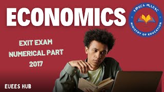 ⚡Economics ማዉጫ ፈተና ሀምሌ 2016  ክፍል004 Way to score high grade in Exit Exam [upl. by Rabelais665]