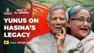 Yunus on Hasina She can call herself Bangladesh PM reality differs  Talk to Al Jazeera [upl. by Anoynek]