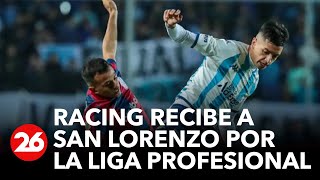 Clásico clave Racing recibe a San Lorenzo por la Liga Profesional [upl. by Eisej]