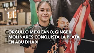 Orgullo mexicano Ginger Molinares conquista la plata en Abu Dhabi [upl. by Etteve]