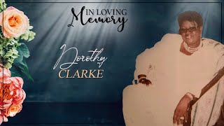 Celebrating the Life of Dorothy Eunice Clarke [upl. by Noteek]